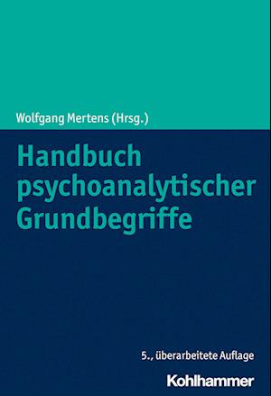 Cover for Wolfgang Mertens · Handbuch Psychoanalytischer Grundbegriffe (Hardcover Book) (2022)