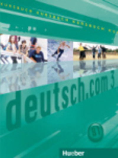 Cover for Anta Kursisa · Deutsch.com: Kursbuch 3 (Paperback Book) (2012)