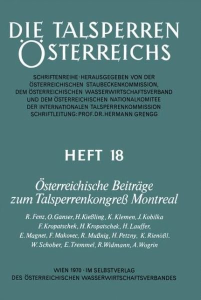 OEsterreichische Beitrage Zum Talsperrenkongress Montreal - Die Talsperren OEsterreichs - R Fenz - Livres - Springer Verlag GmbH - 9783211809600 - 1970