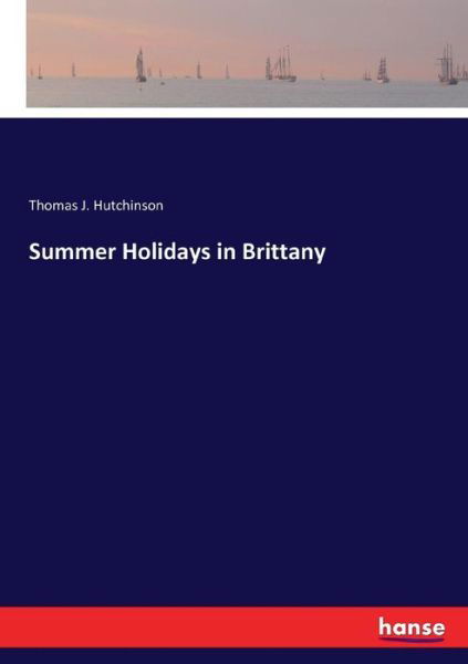 Cover for Hutchinson · Summer Holidays in Brittany (Book) (2017)