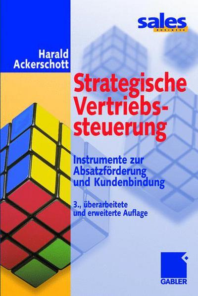 Cover for Harald Ackerschott · Strategische Vertriebssteuerung: Instrumente Zur Absatzfoerderung Und Kundenbindung (Hardcover Book) [3rd 3., Uberarb. U. Erw. Aufl. 2001 edition] (2001)