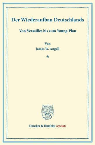 Cover for Angell · Der Wiederaufbau Deutschlands. (Book) (2013)