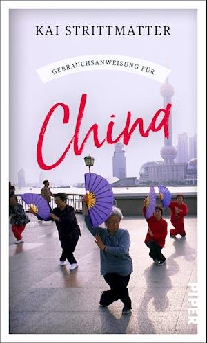 Cover for Kai Strittmatter · Gebrauchsanweisung für China (Paperback Book) (2022)
