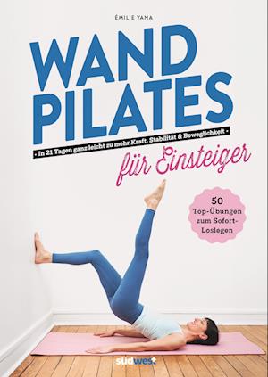 Cover for Émilie Yana · Wand Pilates für Einsteiger (Book) (2024)