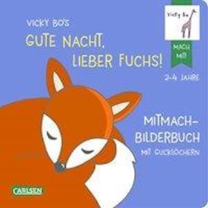 Cover for Bo · Vicky Bo's Gute Nacht, lieber Fuchs! (Bok)