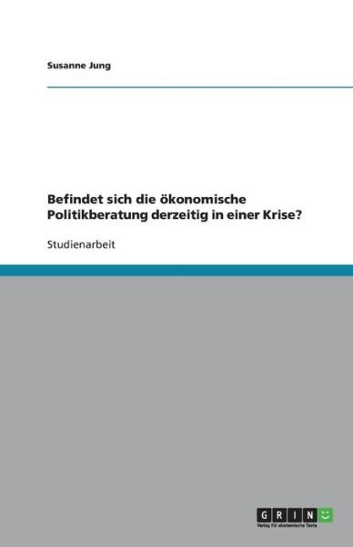 Cover for Jung · Befindet sich die ökonomische Poli (Bok) [German edition] (2007)