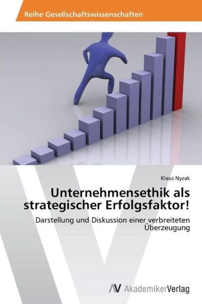 Cover for Nyzak Klaus · Unternehmensethik Als Strategischer Erfolgsfaktor! (Paperback Book) (2013)