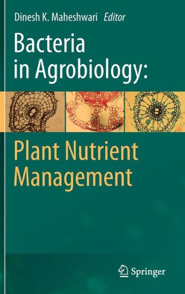 Cover for Dinesh K Maheshwari · Bacteria in Agrobiology: Plant Nutrient Management (Hardcover Book) [2011 edition] (2011)