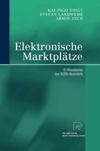 Cover for Stefan Landwehr · Elektronische Marktplatze: E-Business Im B2b-Bereich (Paperback Book) [Softcover Reprint of the Original 1st 2003 edition] (2012)