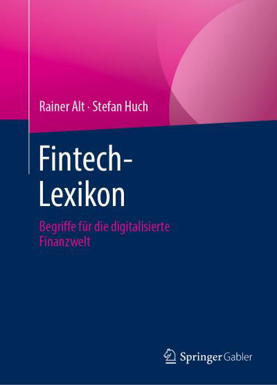 Fintech Lexikon - Alt - Books -  - 9783658329600 - March 2, 2022