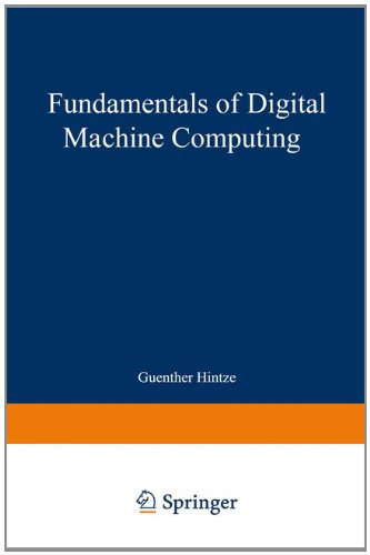 Cover for Guenter Hintze · Fundamentals of Digital Machine Computing (Paperback Book) [Softcover Reprint of the Original 1st Ed. 1966 edition] (1966)