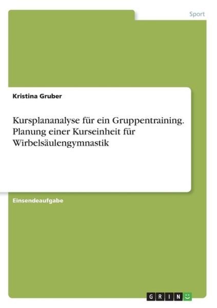 Cover for Gruber · Kursplananalyse für ein Gruppent (Book)