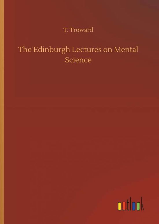 Cover for Troward · The Edinburgh Lectures on Menta (Book) (2018)