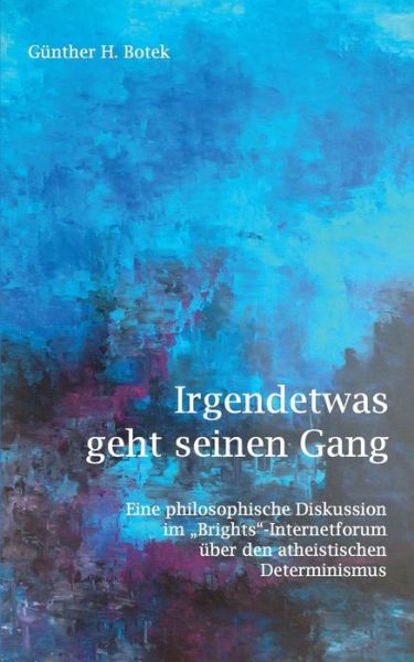 Cover for Gunther Botek · Irgendetwas Geht Seinen Gang (Paperback Book) (2015)