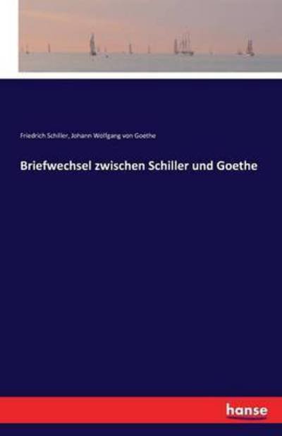 Cover for Schiller · Briefwechsel zwischen Schiller (Bok) (2016)