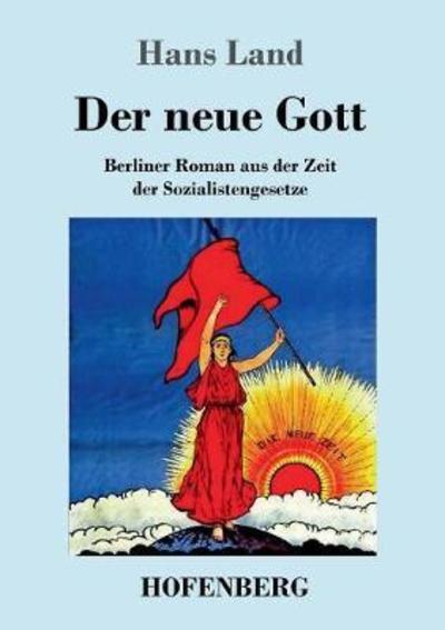 Cover for Land · Der neue Gott (Buch) (2018)