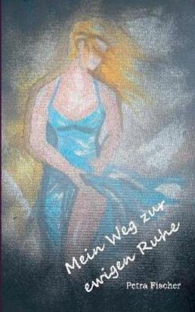 Cover for Fischer · Mein Weg zur ewigen Ruhe (Book) (2018)