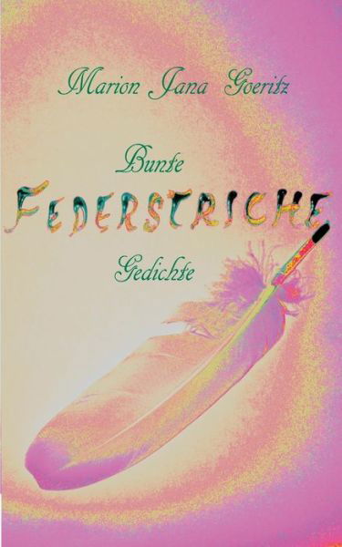 Cover for Goeritz · Bunte Federstriche (Bok) (2018)