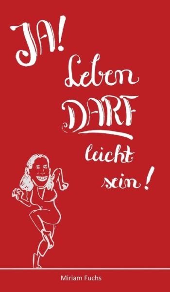 Cover for Fuchs · JA! Leben DARF leicht sein! (Book) (2019)
