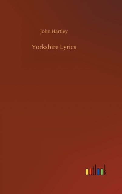 Cover for John Hartley · Yorkshire Lyrics (Gebundenes Buch) (2020)