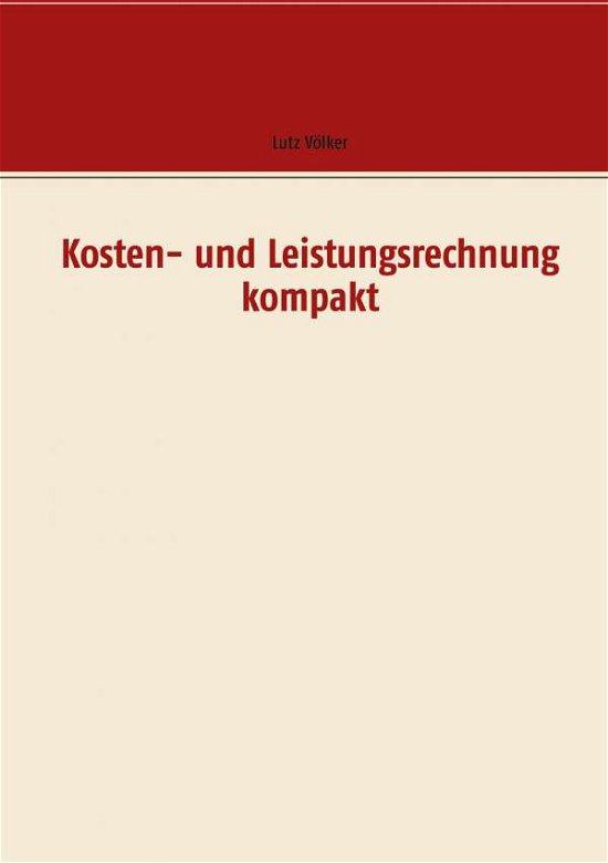 Cover for Völker · Kosten- und Leistungsrechnung ko (Buch) (2020)