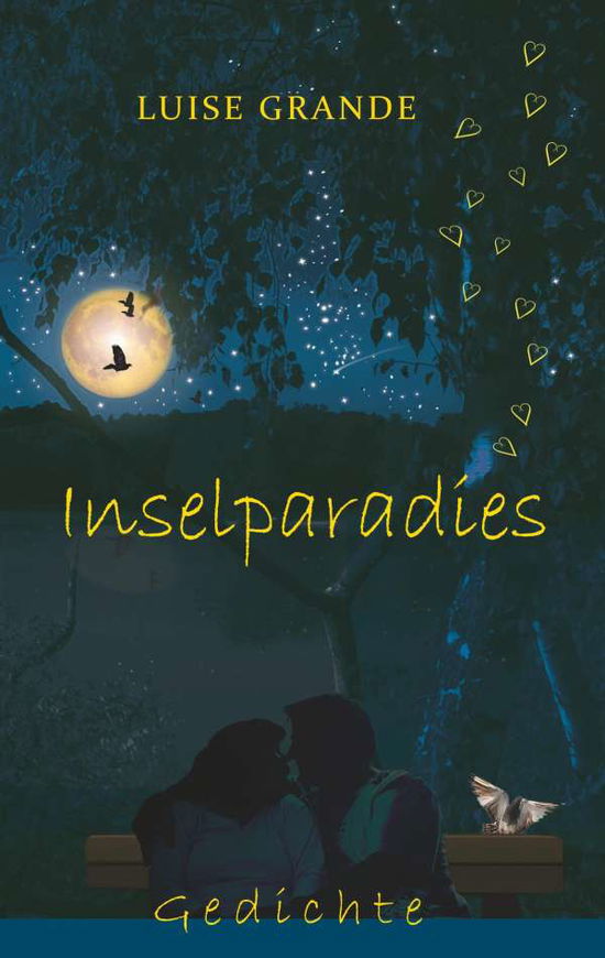 Cover for Luise Grande · Inselparadies: Gedichte (Paperback Book) (2020)