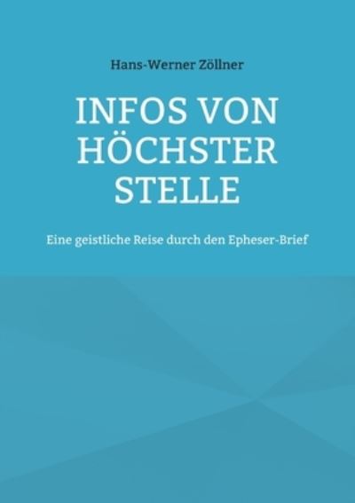 Cover for Hans-Werner Zoellner · Infos von hoechster Stelle (Paperback Book) (2021)