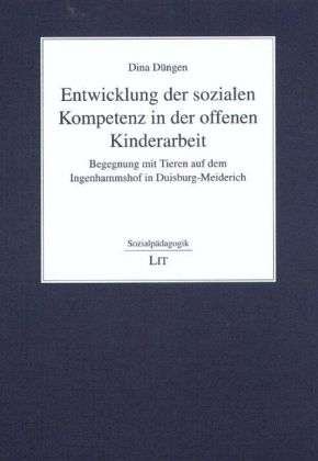 Entwicklung der sozialen Kompete - Düngen - Kirjat -  - 9783825866600 - 