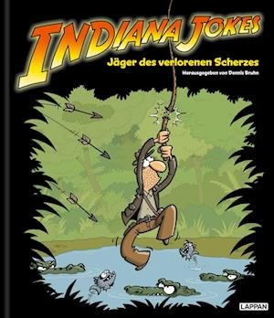 Cover for Dennis Bruhn · Indiana Jokes - Jäger des verlorenen Scherzes (Book) (2023)
