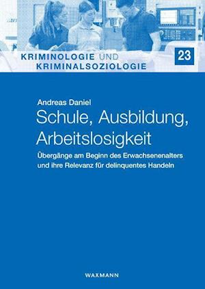 Cover for Andreas Daniel · Schule, Ausbildung, Arbeitslosigkeit (Paperback Book) (2021)