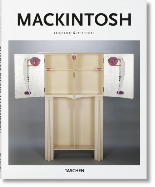 Mackintosh - Basic Art - Fiell, Charlotte & Peter - Books - Taschen GmbH - 9783836561600 - January 27, 2017