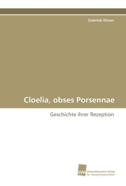 Cover for Glaser · Cloelia, obses Porsennae (Book)