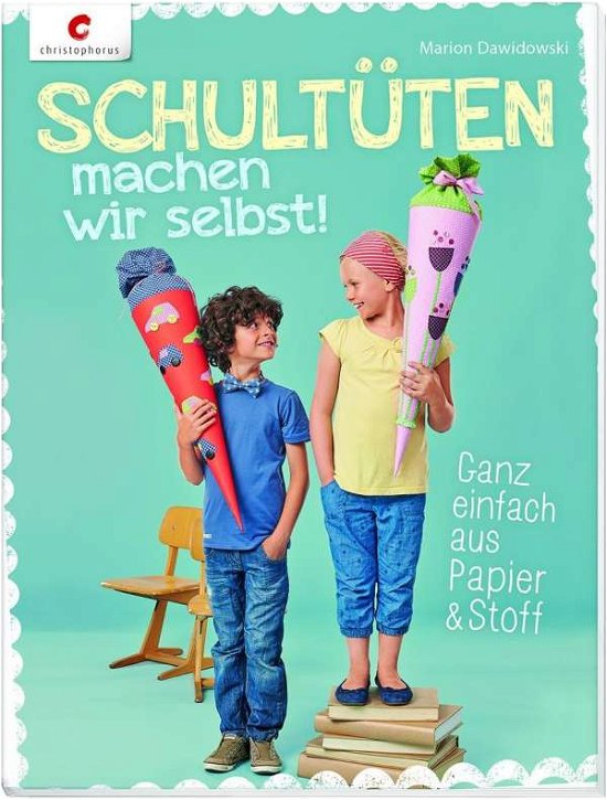 Cover for Dawidowski · Schultüten machen wir selbst (Buch)