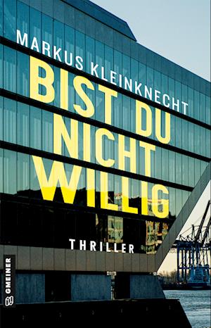 Cover for Markus Kleinknecht · Bist du nicht willig (Book) (2024)