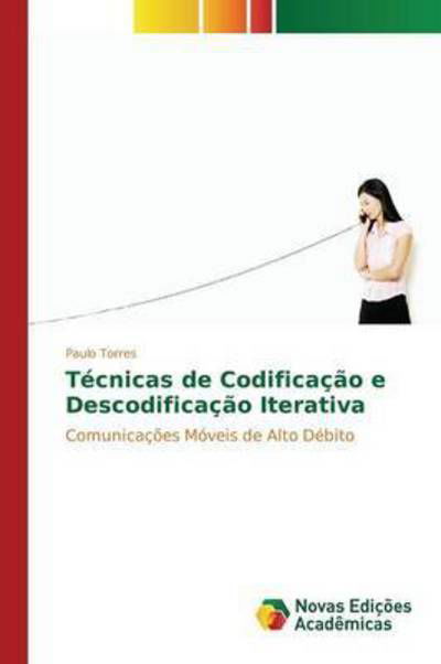 Técnicas de Codificação e Descod - Torres - Books -  - 9783841718600 - January 7, 2016
