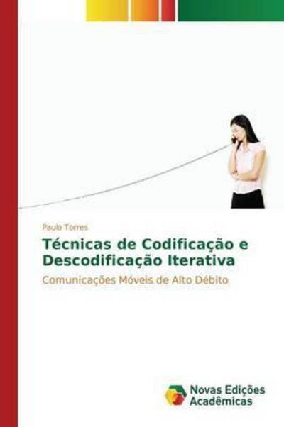 Técnicas de Codificação e Descod - Torres - Bøger -  - 9783841718600 - 7. januar 2016