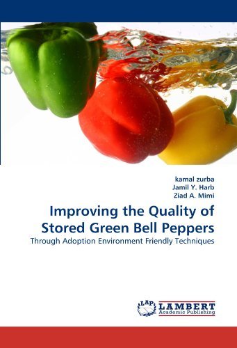 Cover for Ziad A. Mimi · Improving the Quality of Stored Green Bell Peppers: Through Adoption Environment Friendly Techniques (Paperback Bog) (2010)