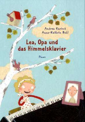 KarimÃ©:lea,opa Und Das Himmelsklavier - Andrea Karimé - Books -  - 9783854521600 - 