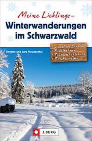 Cover for Lars Freudenthal · Meine Lieblings-Winterwanderungen im Schwarzwald (Paperback Book) (2021)