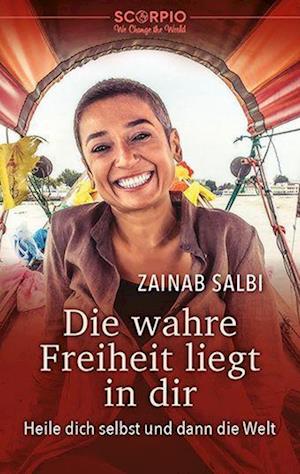 Cover for Zainab Salbi · Die wahre Freiheit liegt in dir (Book) (2022)