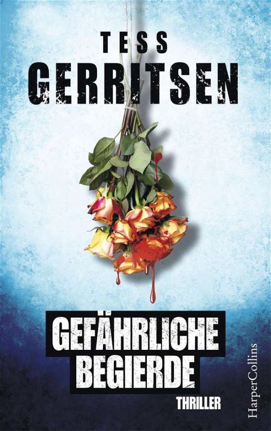 Cover for Gerritsen · Gefährliche Begierde (Bog)