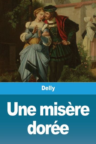 Cover for Delly · Une misere doree (Paperback Book) (2020)