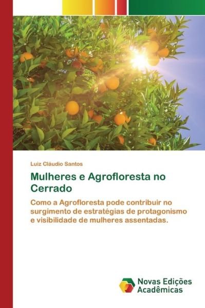 Cover for Santos · Mulheres e Agrofloresta no Cerra (Book) (2020)