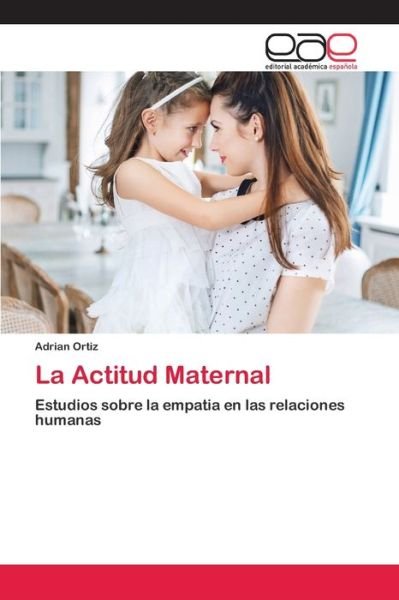 Cover for Ortiz · La Actitud Maternal (Bog) (2020)