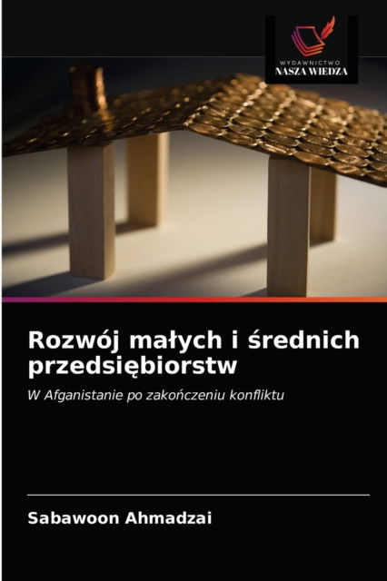 Cover for Sabawoon Ahmadzai · Rozwoj malych i ?rednich przedsi?biorstw (Paperback Book) (2021)