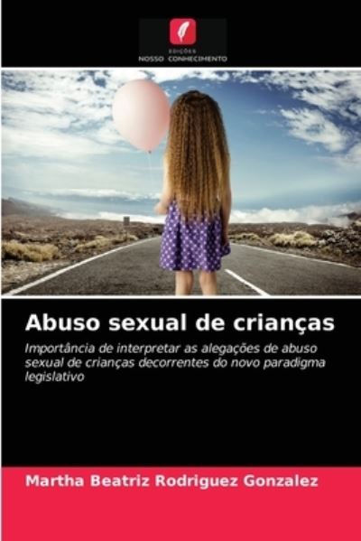 Cover for Martha Beatriz Rodriguez Gonzalez · Abuso sexual de criancas (Paperback Book) (2021)