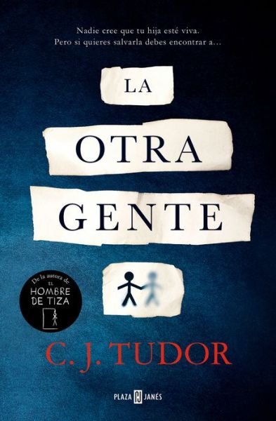 Cover for C.J. Tudor · La otra gente / The Other People (Hardcover Book) (2021)