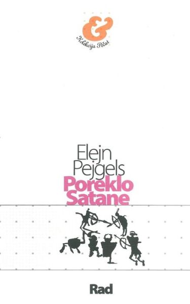 Cover for Elejn Pejgels · Poreklo Satane (Paperback Book) (2015)