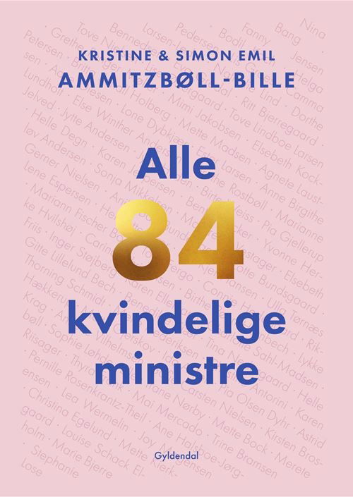 Simon Emil Ammitzbøll-Bille; Kristine Ammitzbøll-Bille · Alle Danmarks kvindelige ministre (Sewn Spine Book) [1.º edición] (2024)