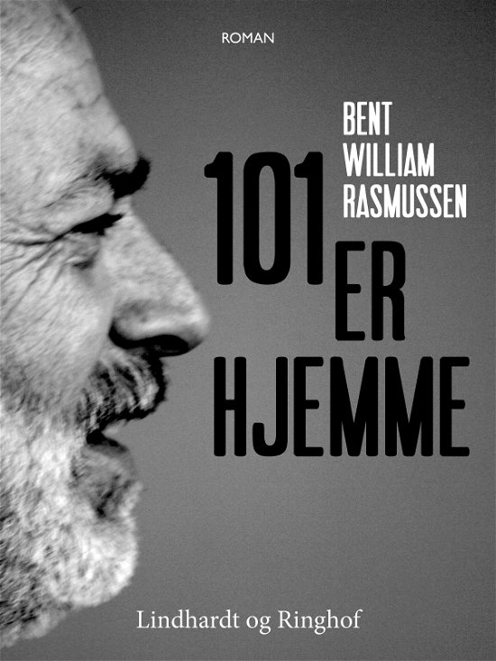 Cover for Bent William Rasmussen · 101 er hjemme (Sewn Spine Book) [1e uitgave] (2017)